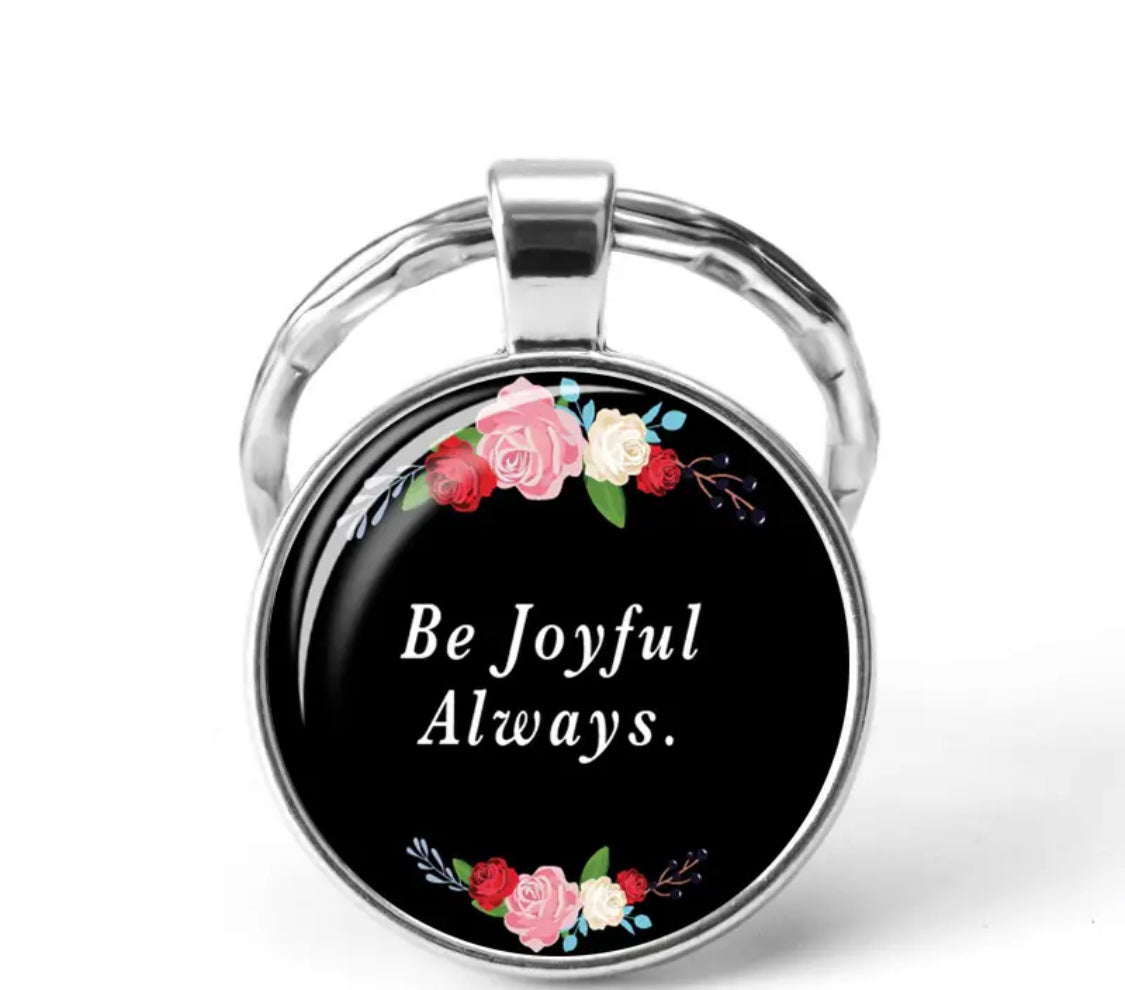 Be Joyful Always - inspirational keyring