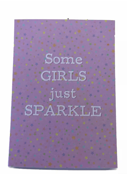 Blank greeting card- some girls like to sparkle